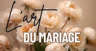 L'art du mariage